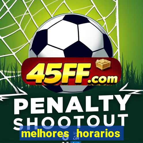 melhores horarios pagantes fortune tiger